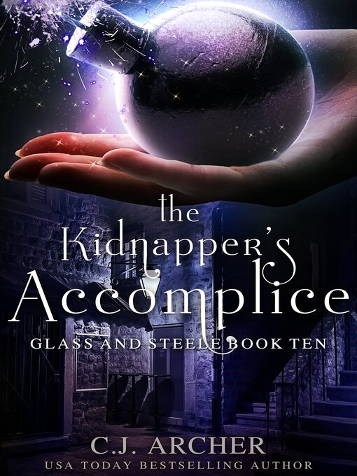 Title details for The Kidnapper's Accomplice by C.J. Archer - Available